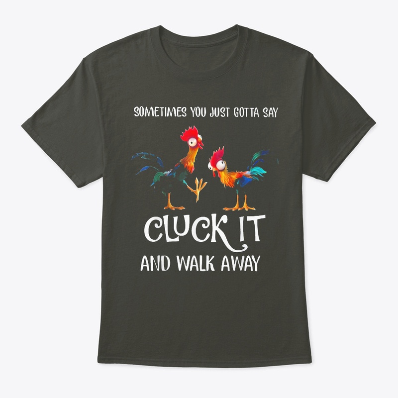 Cluck It And Walk Away