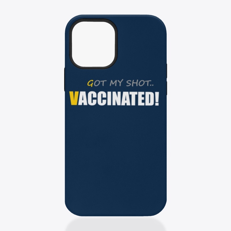 got my shot vaccinated