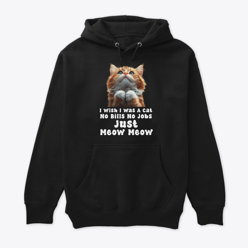 I Wish I Was A Cat, Cute Cat Graphic