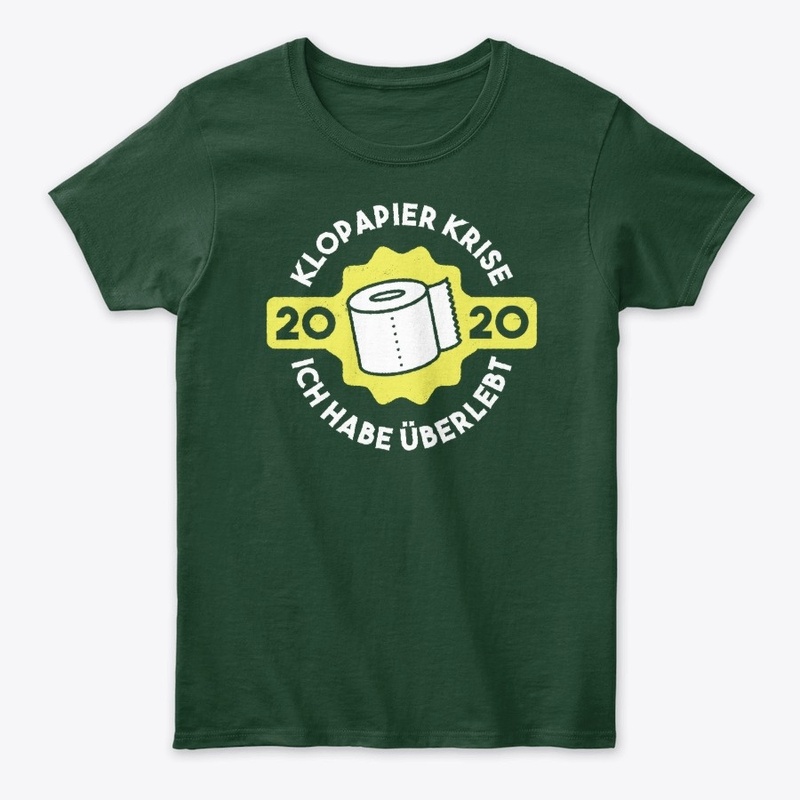  Klopapier Toilet Paper Crisis Survivor