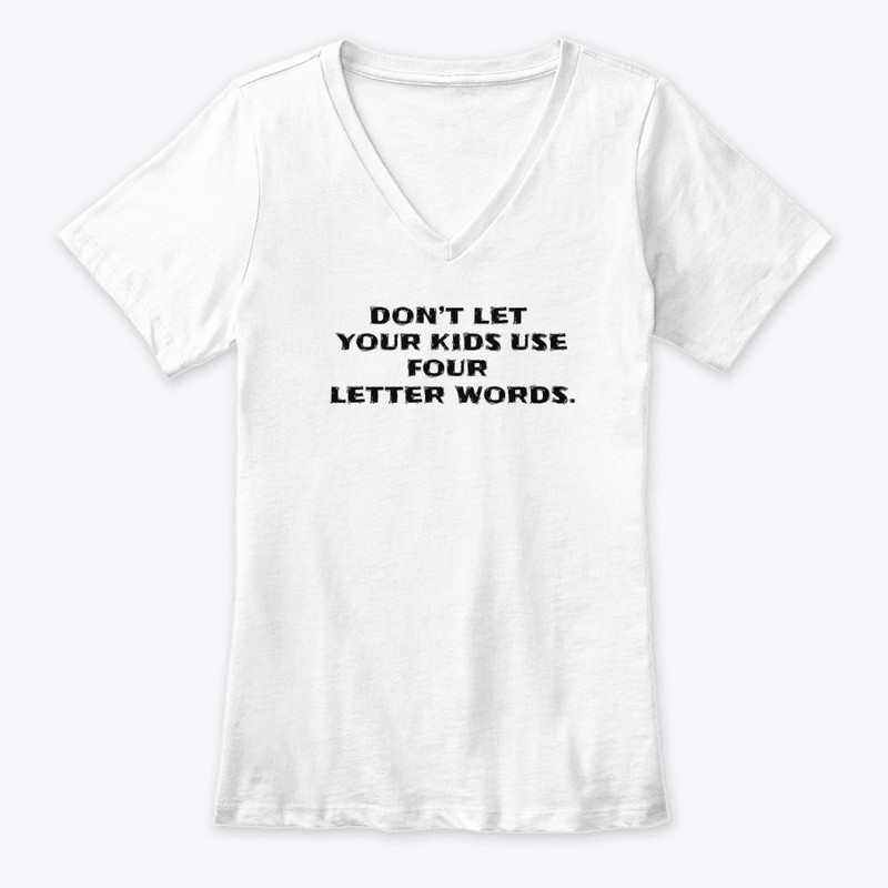 Four Letter Words - Women's Premium V-Neck Tee