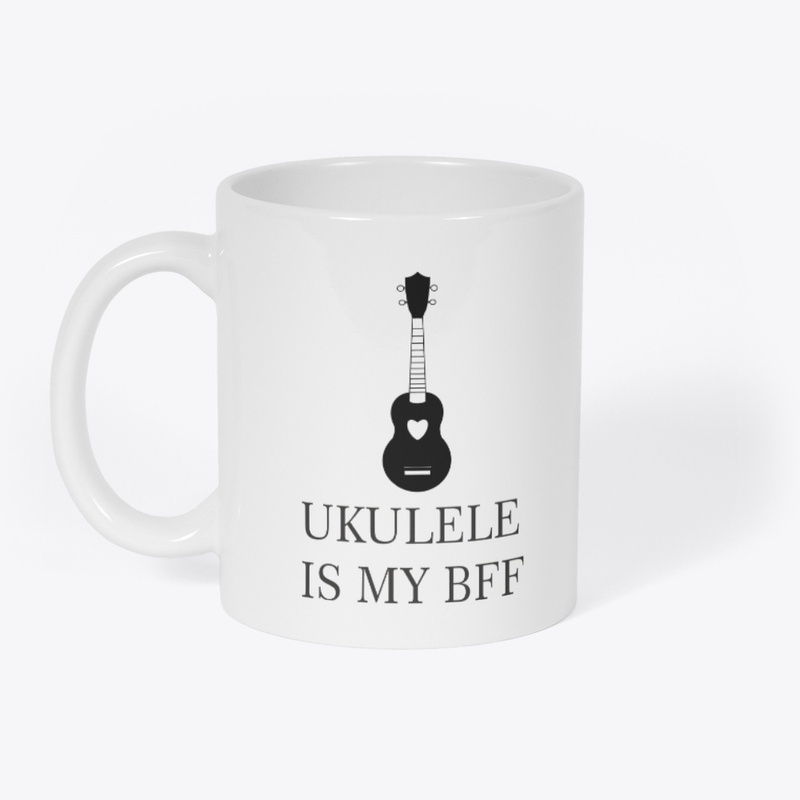 ukulele is my bff