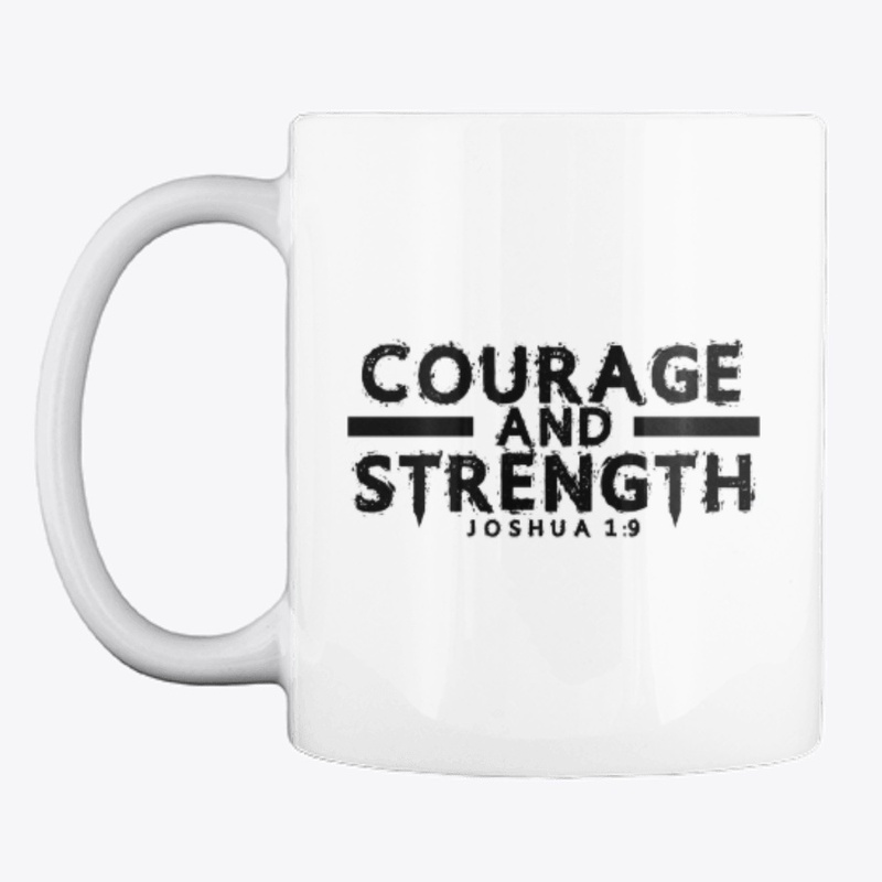 Courage & Strength