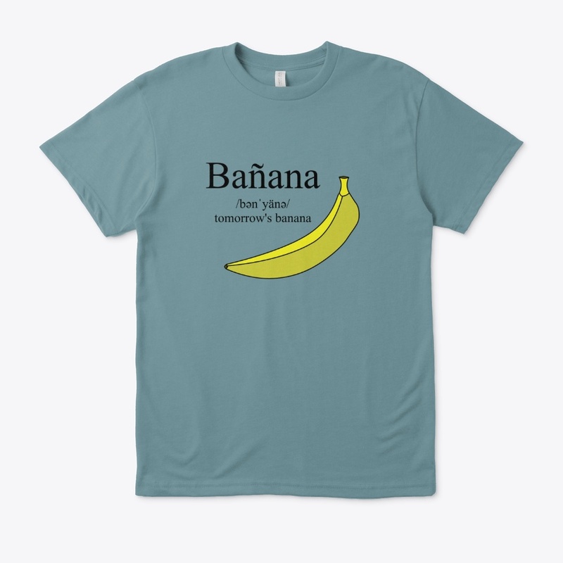 Bañana, tomorrow's banana