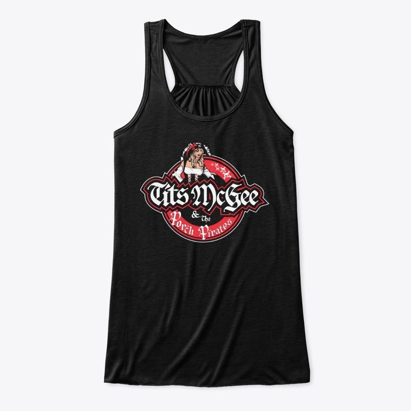 Tits McGee & the Porch Pirates Shirts
