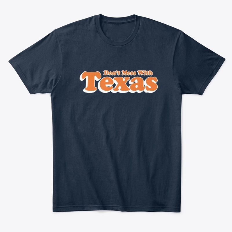 Don't Mess With Texas