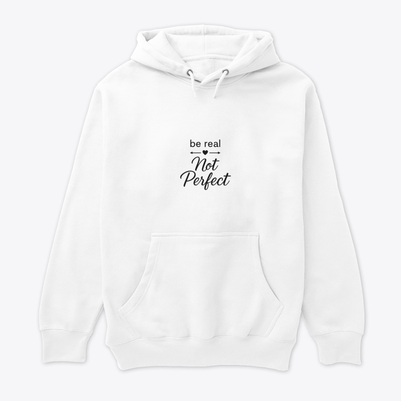 Be Real, Not Perfect 