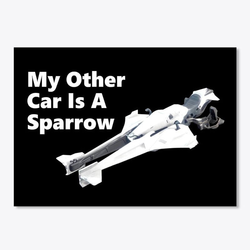 My Other Car is a Sparrow