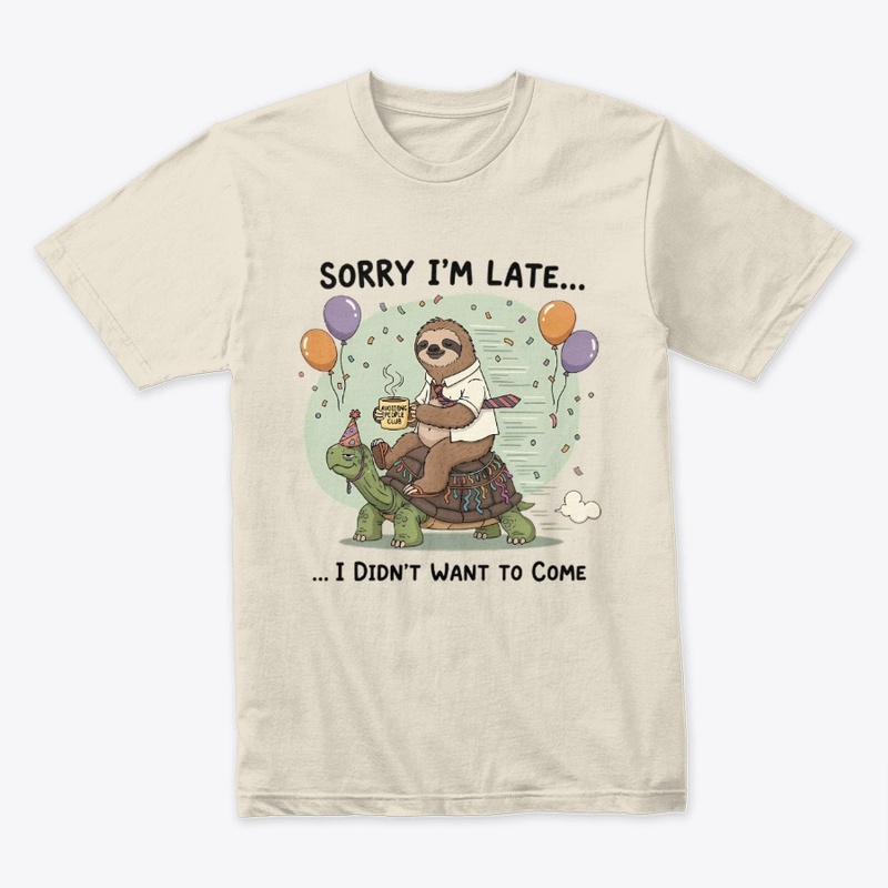 Sorry I'm Late