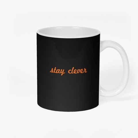Clever Fox Stay Clever Mug Black T-Shirt Back