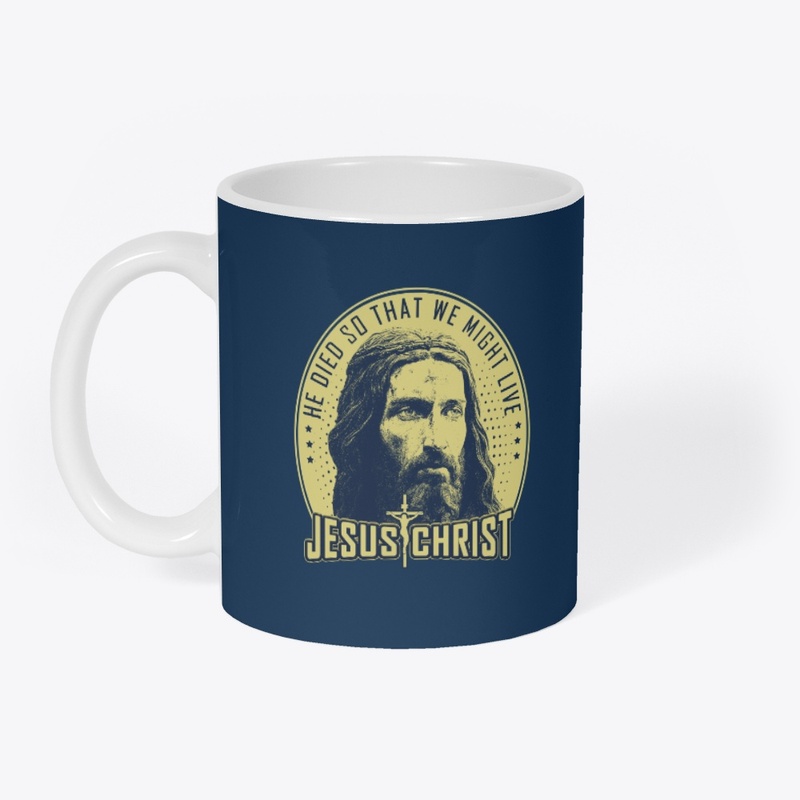 He died so we might live Jesus Christ