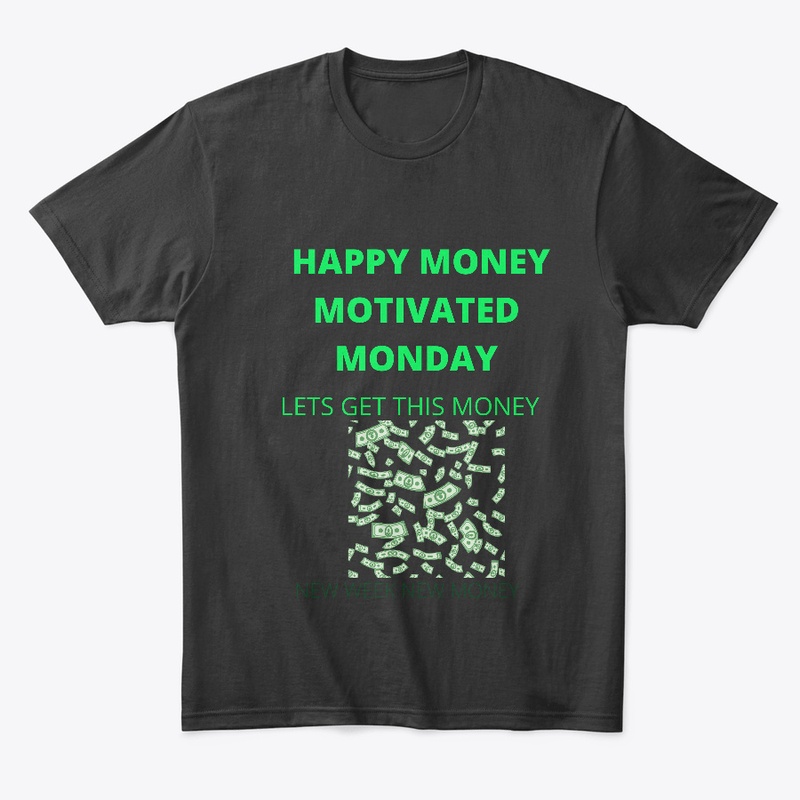 MONEY MOTIVATED MONDAY