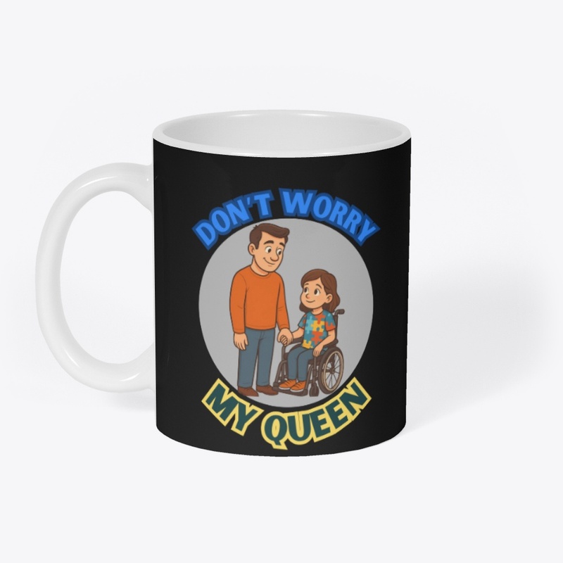 Don't Worry My Queen -Dad's affection   
