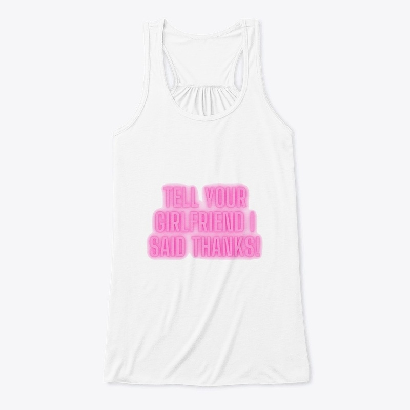 Tell your girlfriend