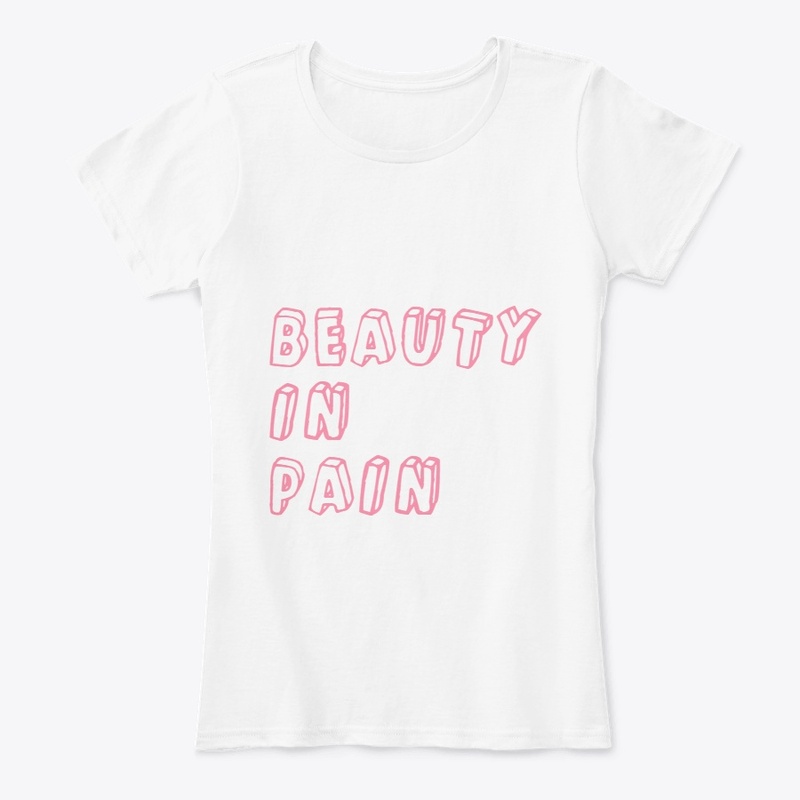Beauty In Pain Tee