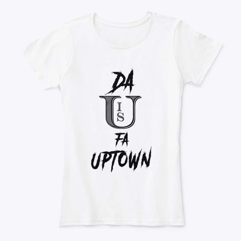 Da U is fa Uptown