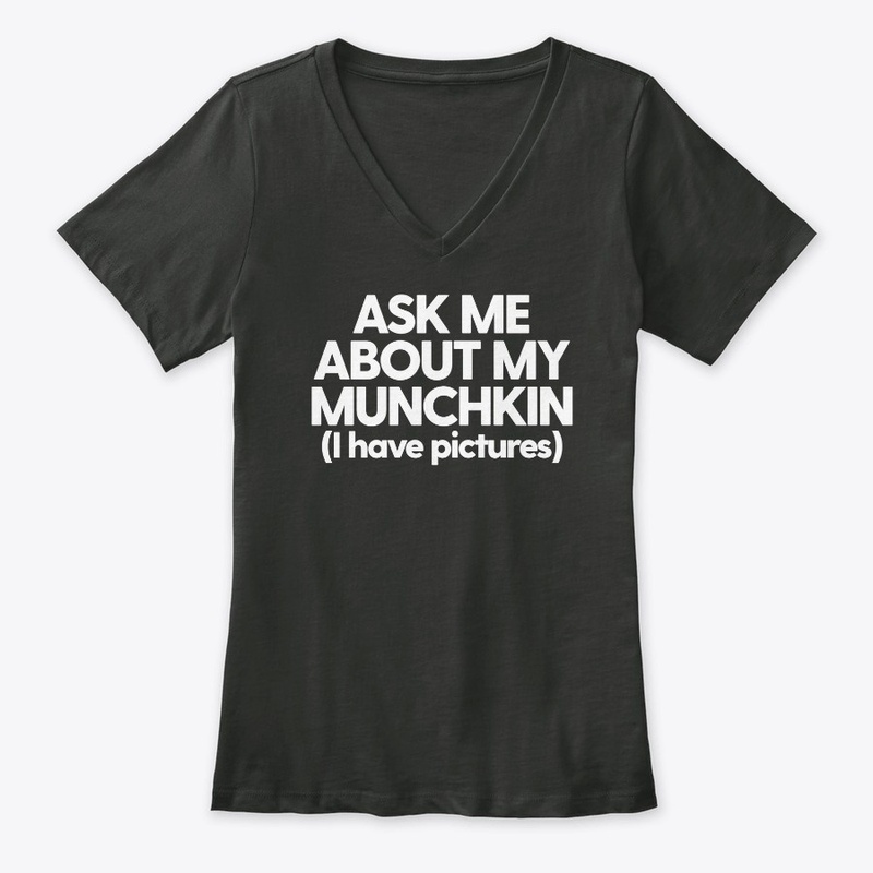 Ask Me About My Munchkin