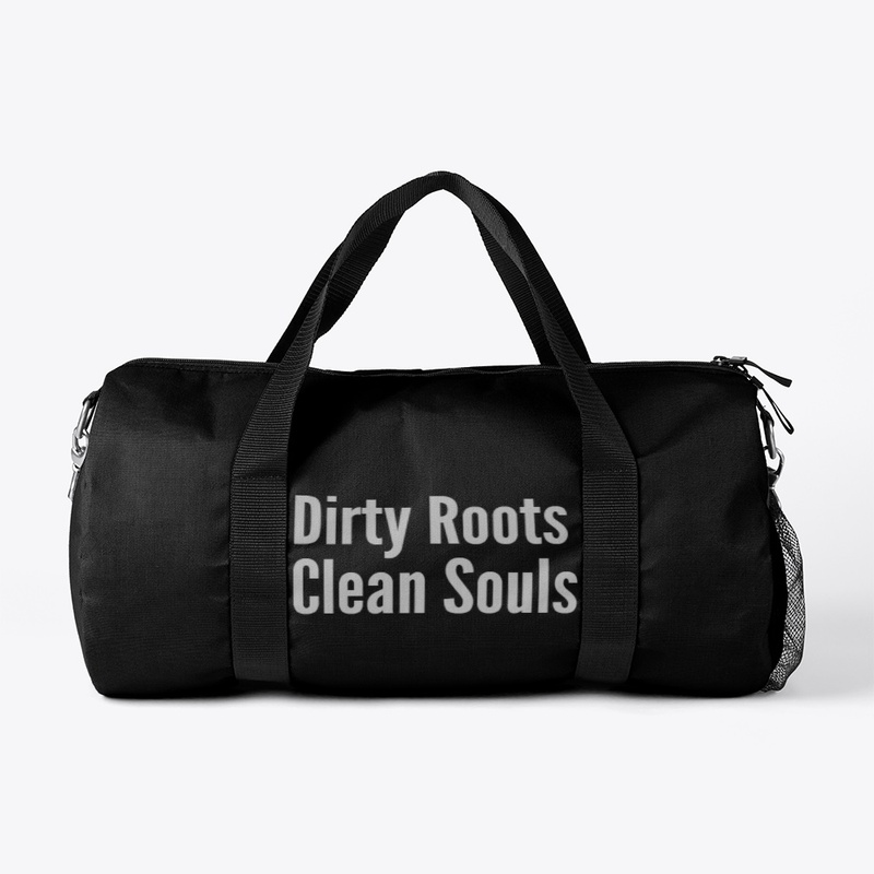 Dirty Roots/Clean Souls