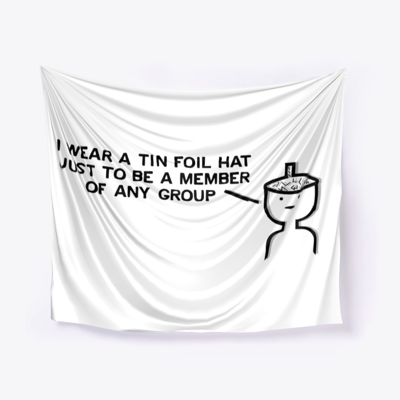 Tin foil hat