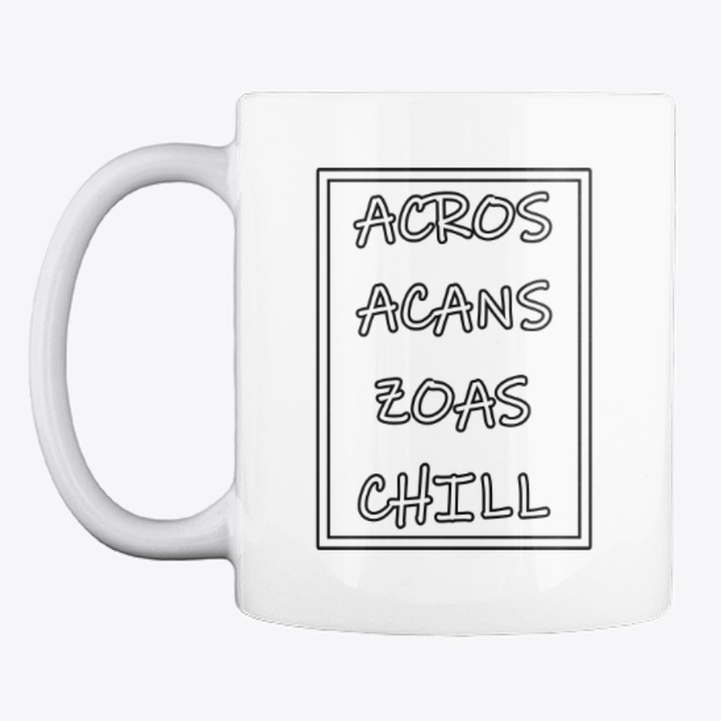 Acros, Acans, Zoas, Chill (BLACK)