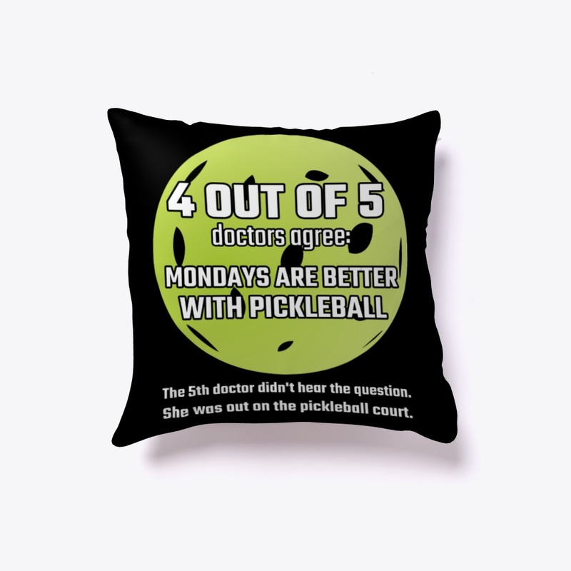 Mondays Are Better With Pickleball Gift