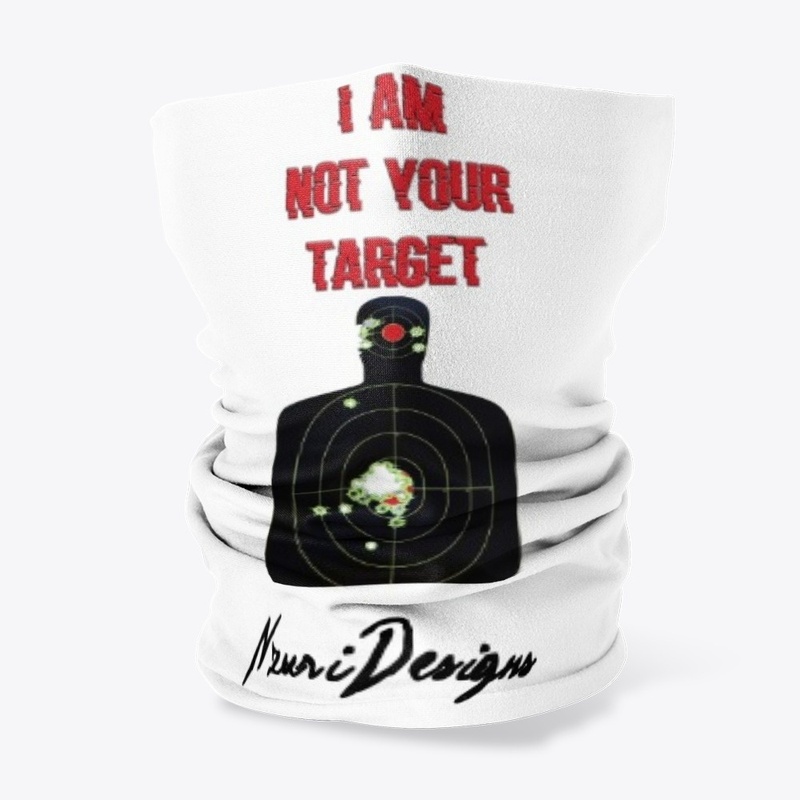 I Am Not Your Target