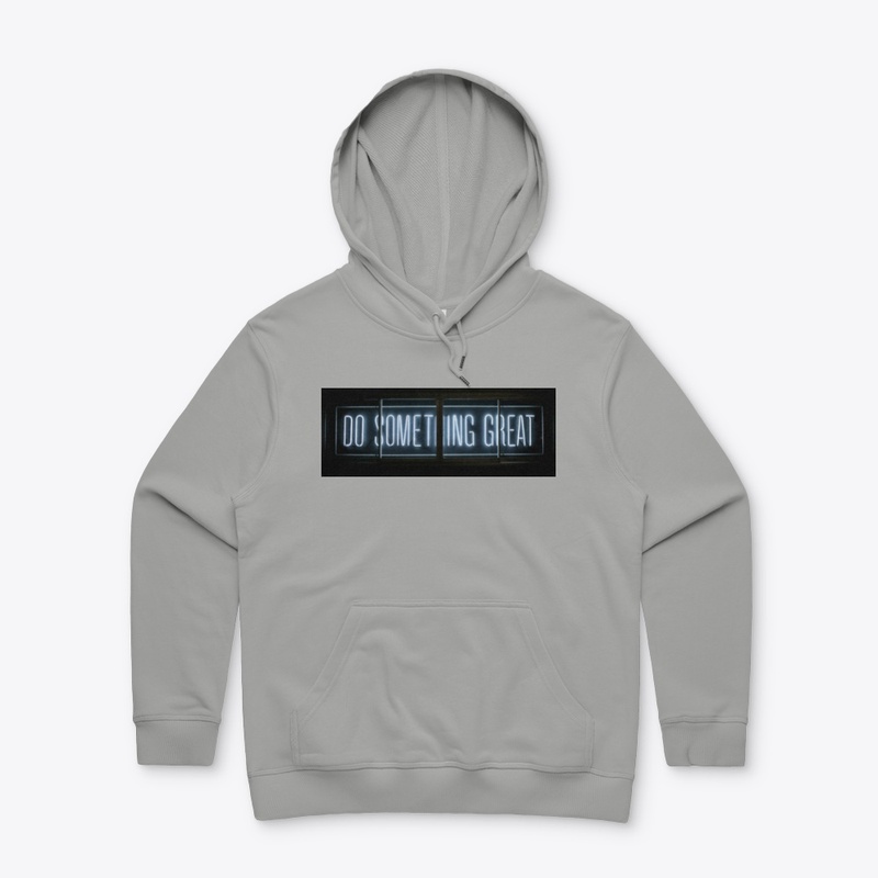 Do something great TSHIRT HOODIE 