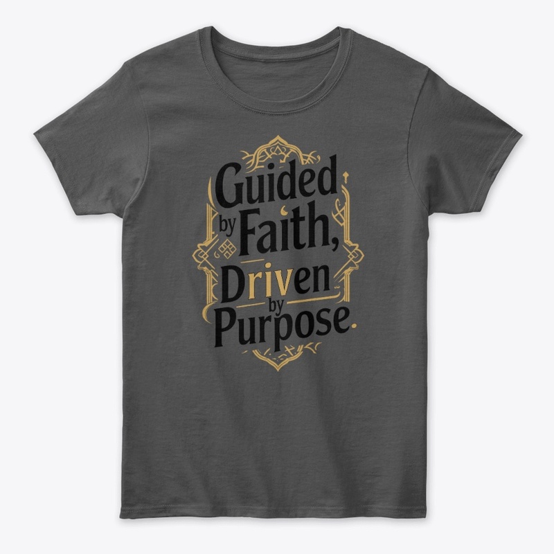 Guided by Faith, Driven by Purpose