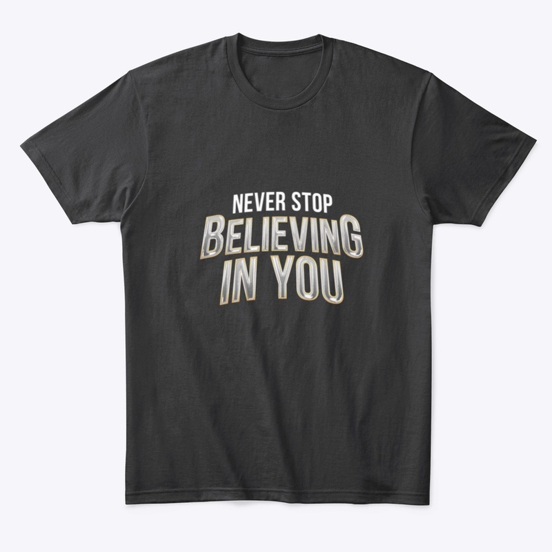 Never Stop, Believing In You