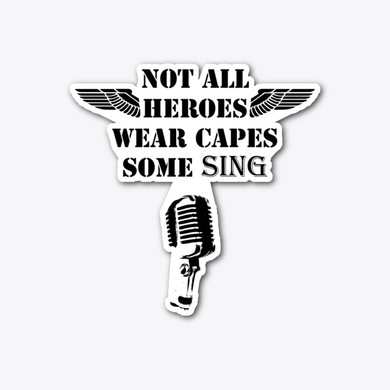 Some heroes Sing