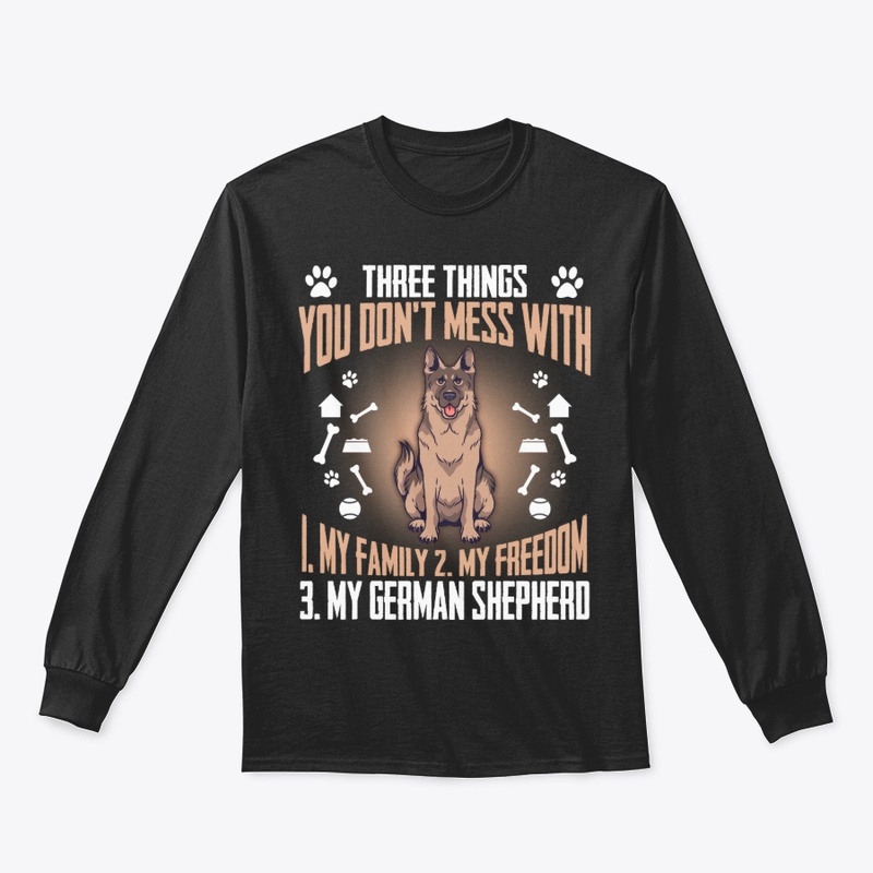 German Shepherd Gift, Don't Mess With