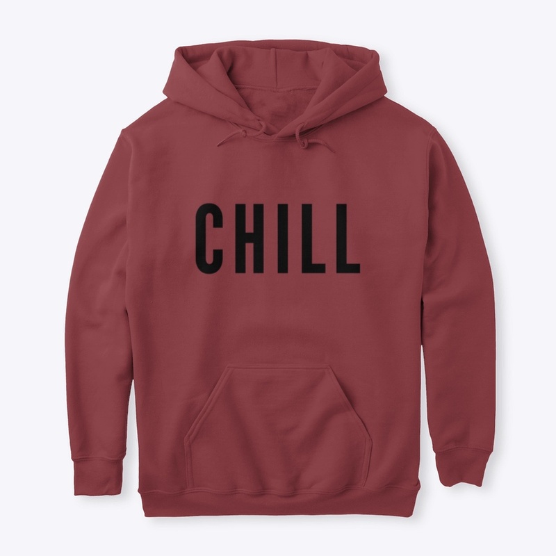 'CHILL'