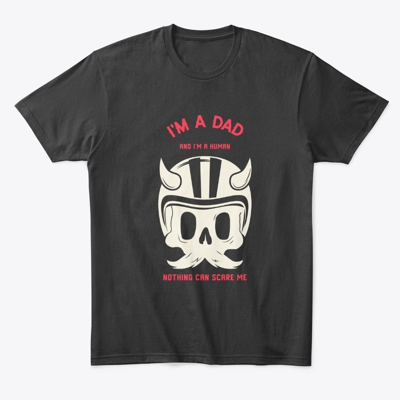 I'm a Dad, and a Human T-shirt Design