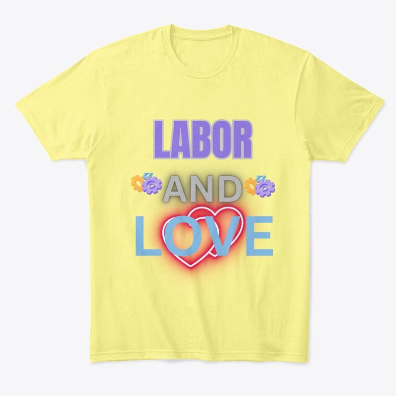 Labor & love