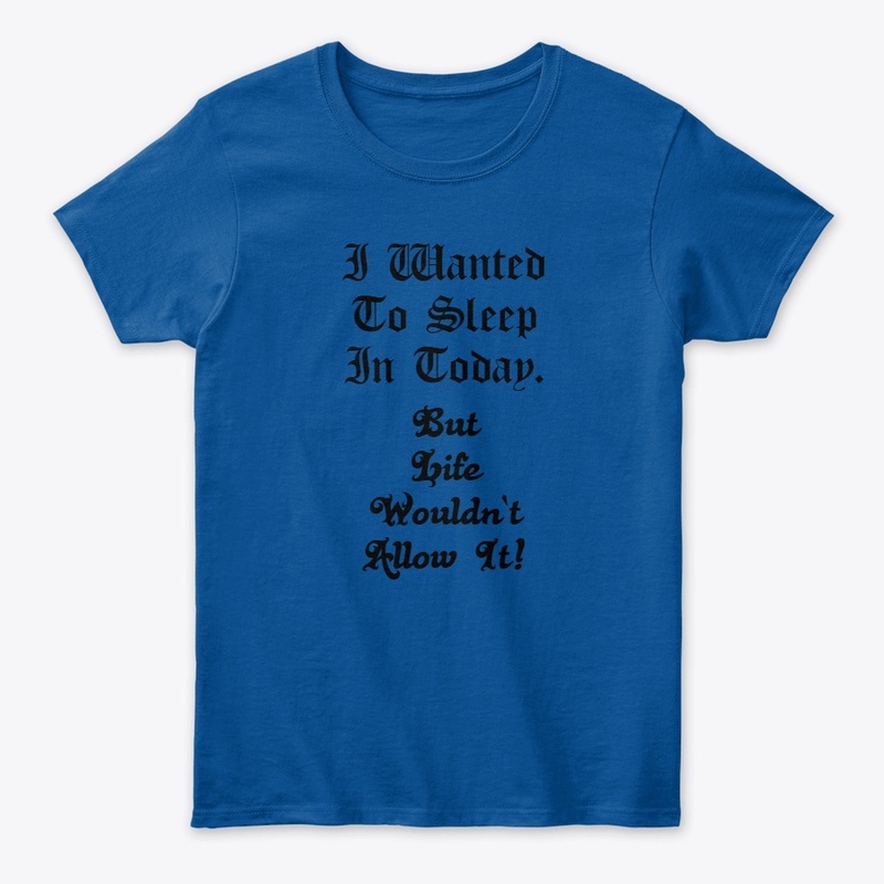 Sleeping in is No Longer an Option. 