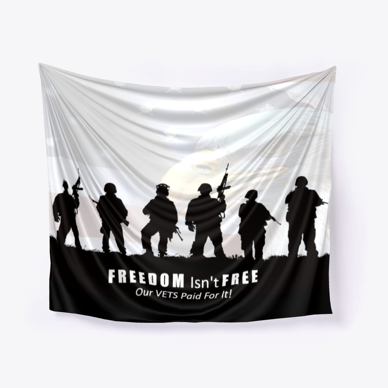 FREEDOM Isn't FREE Wall Tapestry