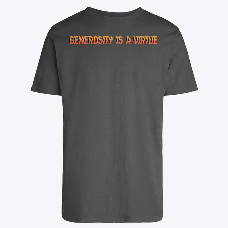 Generosity is a virtue EN