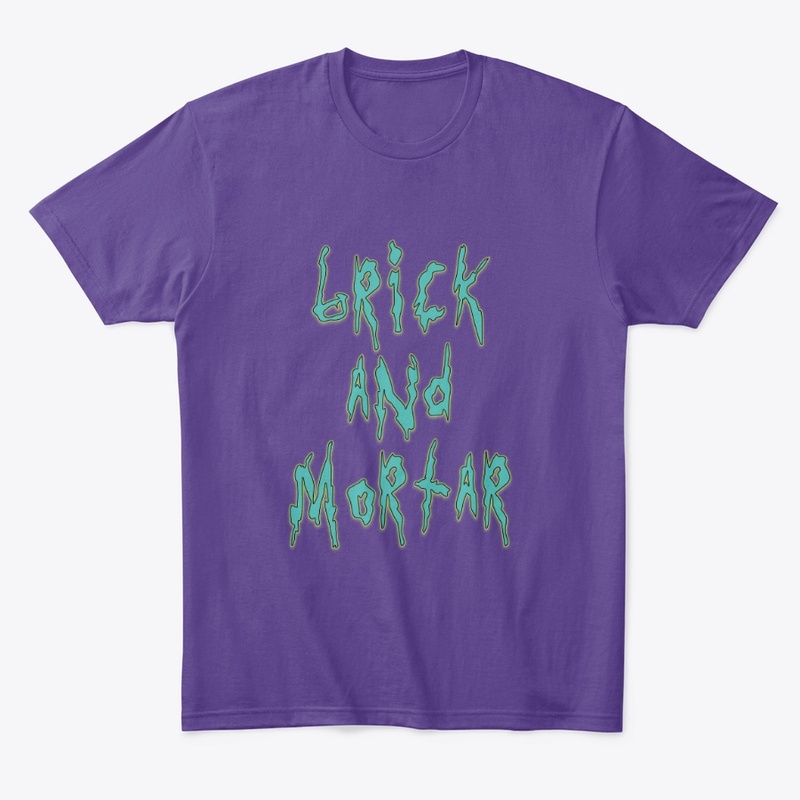 Brick and Mortar 