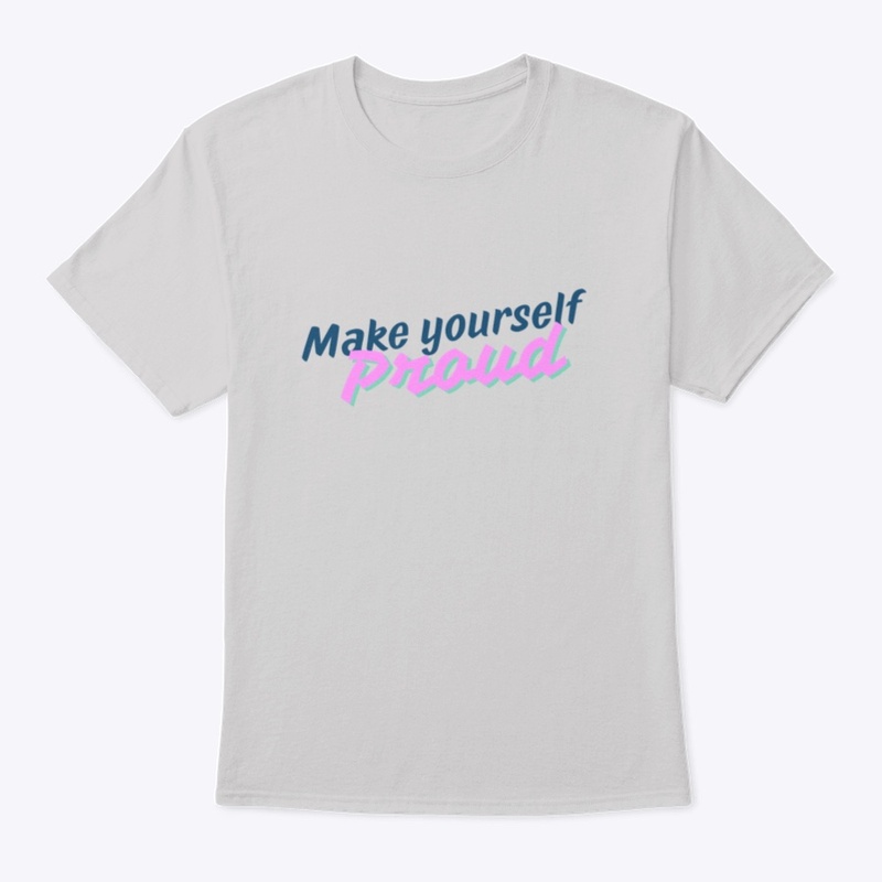 Make Yourself Proud 