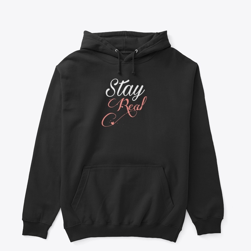 Stay Real