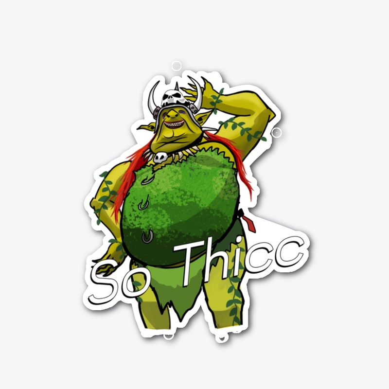 The Thiccest One