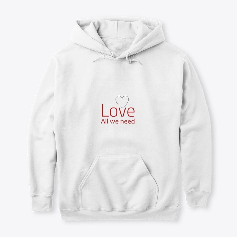 Love all we need