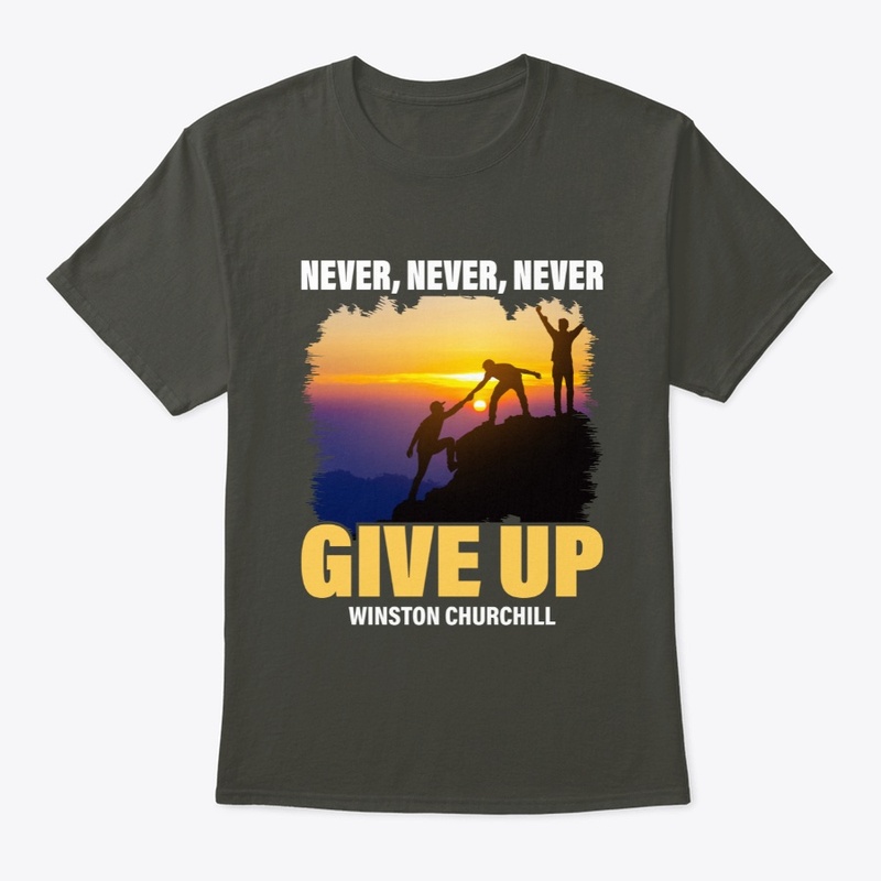 Never, Never, Never Give Up 