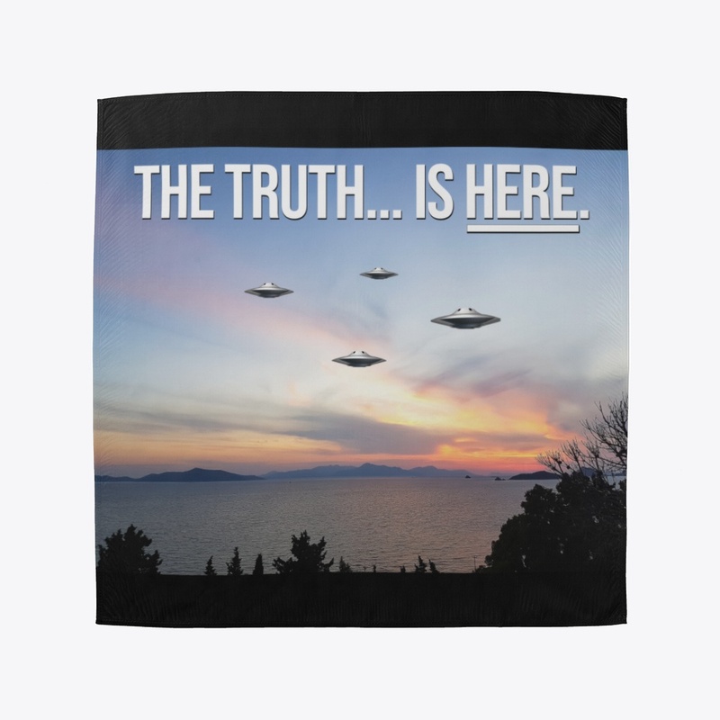 The TRUTH IS... HERE.