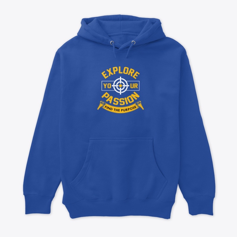 Explore Your Passion T -Shirt Design