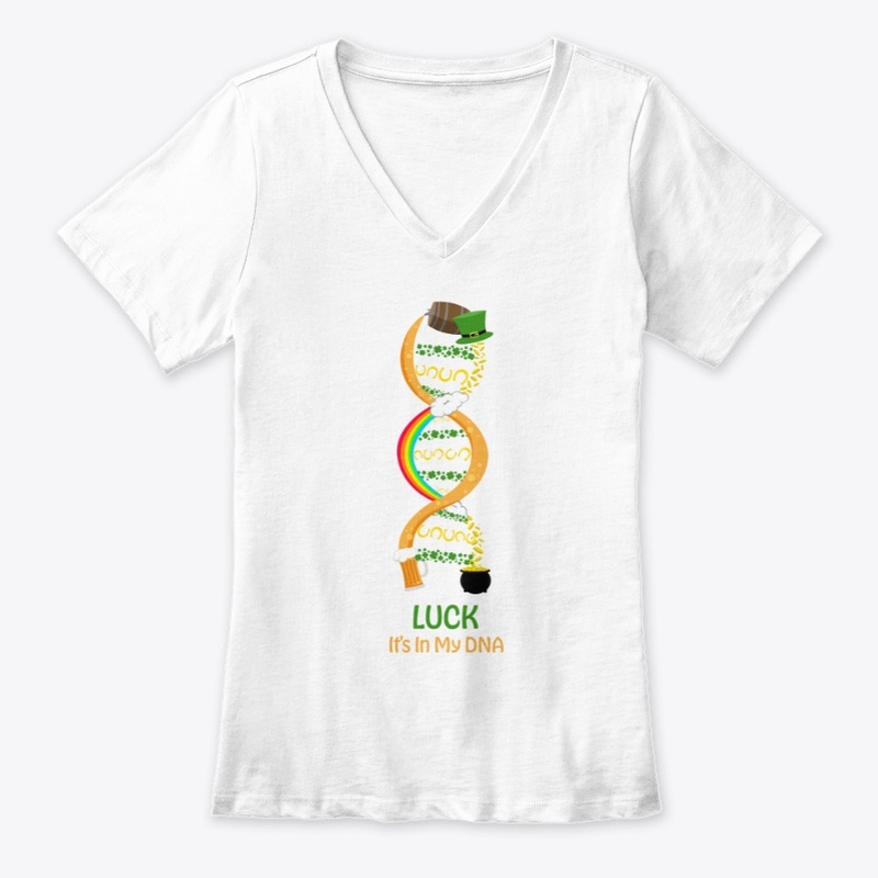 Luck It's In My DNA Irish