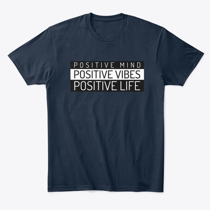 Positive Mind, Positive Vibes, Positive 