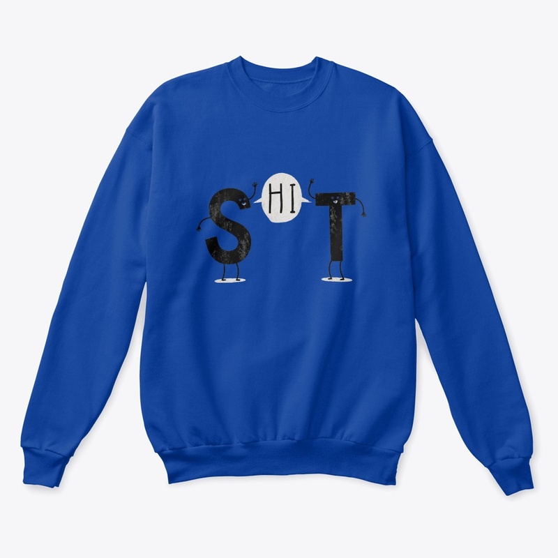 Hi SHIT Funny Wordplay Cute Letter Pun