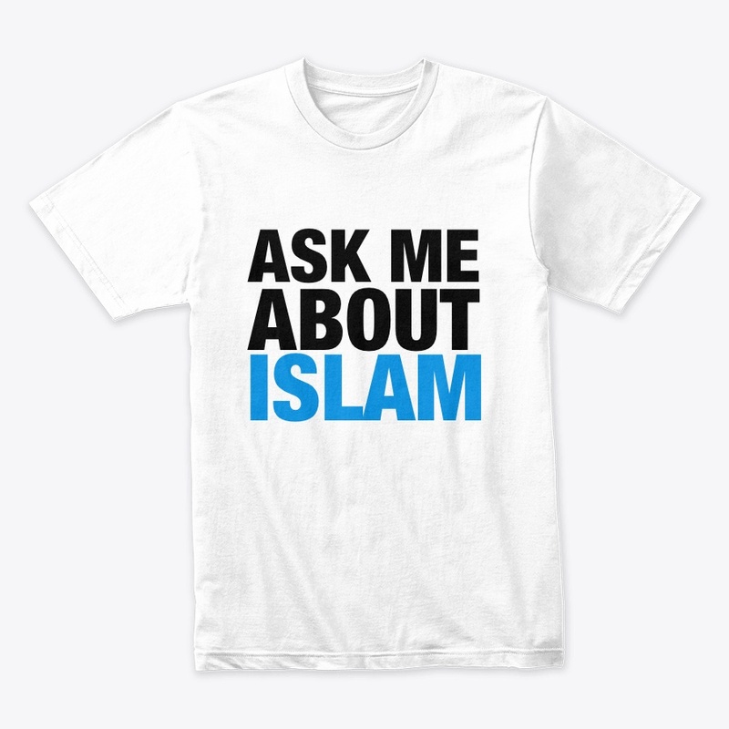 "Ask Me About Islam"