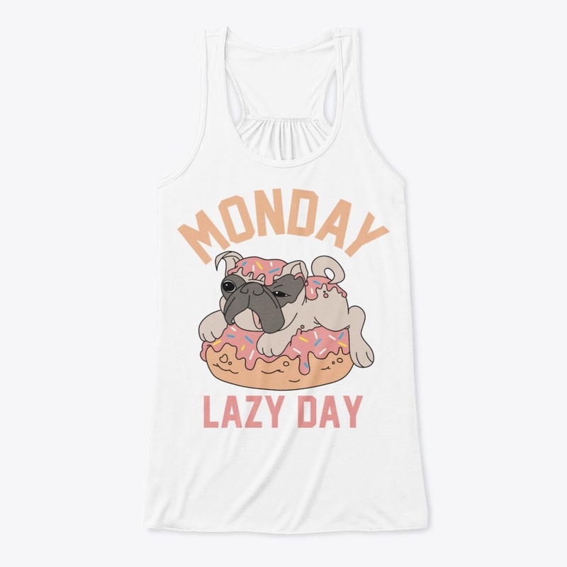  Monday Lazy Day - Lazy Dog t shirt